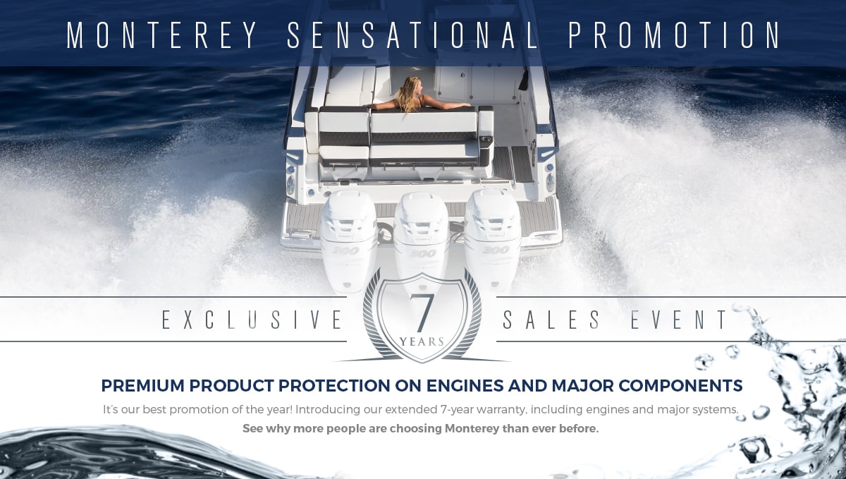 Monterey Sensational Promotion - Exclusive 7 Year Warranty Sales Event